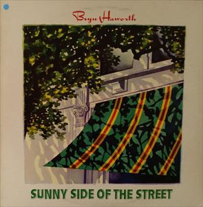BRYN HAWORTH / ブリン・ハワース / SUNNY SIDE OF THE STREET