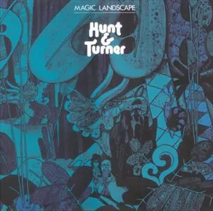 HUNT & TURNER / ハント・アンド・ターナー / MAGIC LANDSCAPE