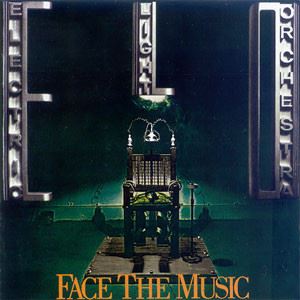 ELECTRIC LIGHT ORCHESTRA / エレクトリック・ライト・オーケストラ / FACE THE MUSIC