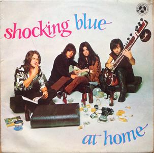 SHOCKING BLUE / ショッキング・ブルー / AT HOME