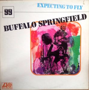 BUFFALO SPRINGFIELD / バッファロー・スプリングフィールド / EXPECTING TO FLY