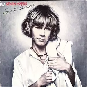 SWEET DECEIVER/KEVIN AYERS/ケヴィン・エアーズ｜PROGRESSIVE ROCK