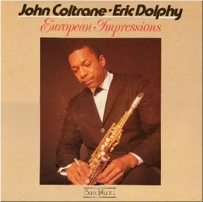 JOHN COLTRANE & ERIC DOLPHY / ジョン・コルトレーン&エリック・ドルフィー / ヨ-ロピアン・インプレッションズ