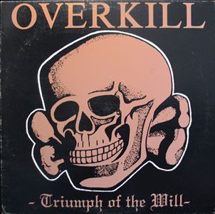 OVERKILL(L.A.) / TRIUMPH OF THE WILL