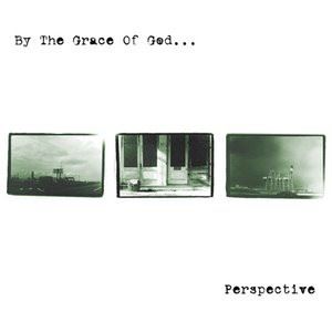BY THE GRACE OF GOD / バイザグレイスオブゴッド / PERSPECTIVE