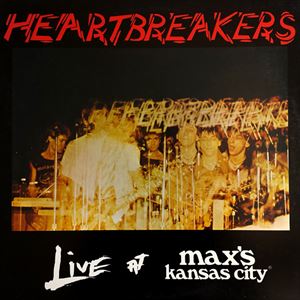 HEARTBREAKERS / LIVE AT MAXS KANSAS