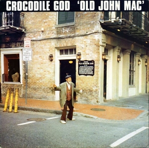 Crocodile God / OLD JOHN MAC