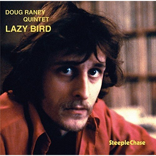 DOUG RANEY / ダグ・レイニー / Lazy Bird(LP)