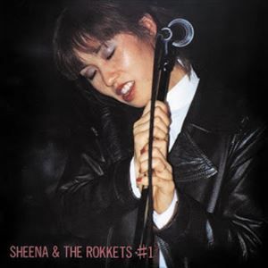 SHEENA&THE ROKKETS / シーナ&ザ・ロケッツ / #1