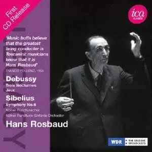 HANS ROSBAUD / ハンス・ロスバウト / SIBELIUS: SYMPHONY NO.6 / DEBUSSY: NOCTURNE, JEUX 