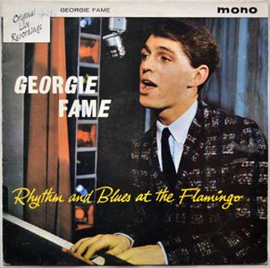 GEORGIE FAME / ジョージィ・フェイム / RHYTHM & BLUES AT THE FLAMINGO
