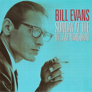 BILL EVANS / ビル・エヴァンス / Sunday at the Village Vanguard(2CD)