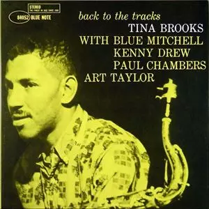 バック・トゥ・ザ・トラックス／ティナ・ブルックス BACK TO THE TRACKS/TINA BROOKS/ティナ・ブルックス｜JAZZ