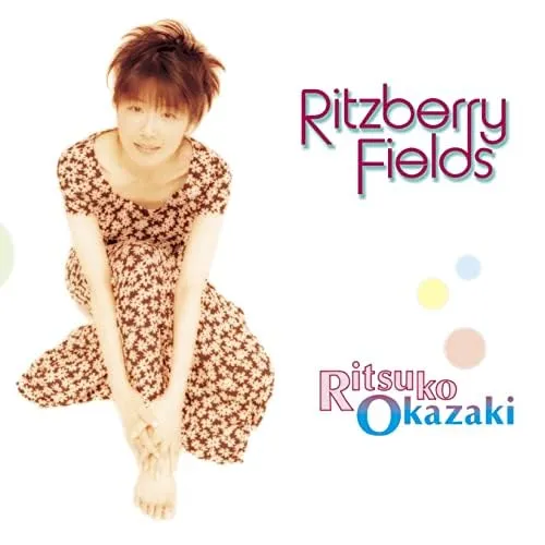 RITSUKO OKAZAKI / 岡崎律子 / Ritzberry Fields