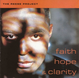 REESE PROJECT / リース・プロジェクト / FAITH HOPE & CLARITY