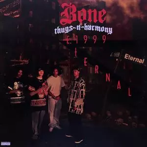 E. 1999 ETERNAL/BONE THUGS-N-HARMONY/ボーン・サグスン・ハーモニー