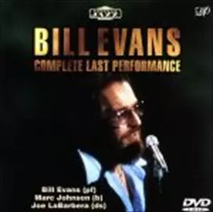 ビル・エヴァンス/コンプリート・ラスト・パフォーマンス コンプリート・ラスト・パフォーマンス/BILL EVANS/ビル・エヴァンス