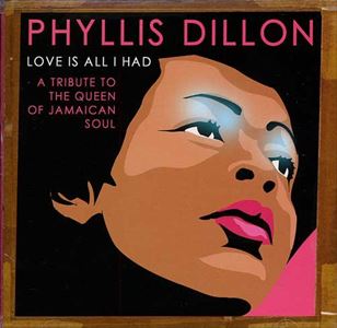 PHYLLIS DILLON / フィリス・ディロン / LOVE IS ALL I HAD