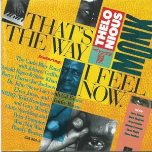 V.A.  / オムニバス / THAT'S THE WAY I FEEL NOW - A TRIBUTE TO THELONIOUS MONK