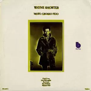 WAYNE SHORTER / ウェイン・ショーター / MOTO GROSSO FEIO