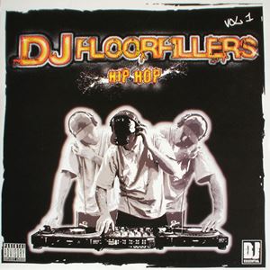V.A.  / オムニバス / DJ FLOORFILLERS HIP HOP VOL. 1