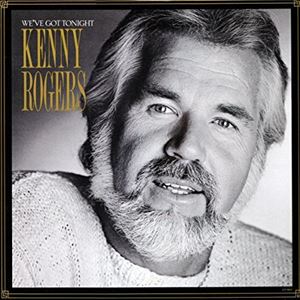 KENNY ROGERS / ケニー・ロジャース / WE'VE GOT TONIGHT