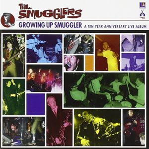 SMUGGLERS / スマグラーズ / GROWING UP SMUGGLER