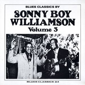 SONNY BOY WILLIAMSON / サニー・ボーイ・ウィリアムスン / VOL.3