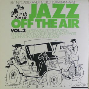 BENNY CARTER / ベニー・カーター / JAZZ OF THE AIR VOL.3