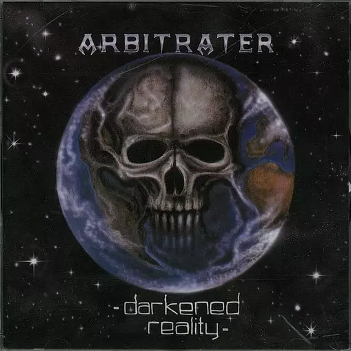 ARBITRATER / DARKENED REALITY