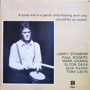 KEITH TIPPETT / キース・ティペット / LOOSE KITE IN A GENTLE WIND FLOATING WITH ONLY MY WILL FOR AN ANCHOR