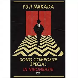 YUJI NAKADA / 中田裕二 / SONG COMPOSITE SPECIAL IN NIHONBASHI 