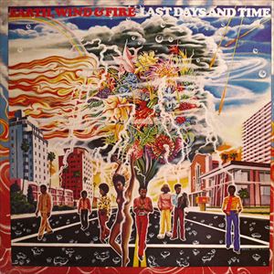 EARTH, WIND & FIRE / アース・ウィンド&ファイアー / LAST DAYS AND TIME
