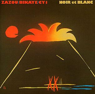 ZAZOU/BIKAYE/CY1 / NOIR ET BLANC