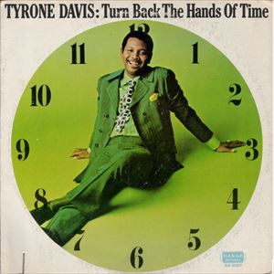 TYRONE DAVIS / タイロン・デイヴィス / TURN BACK THE HANDS