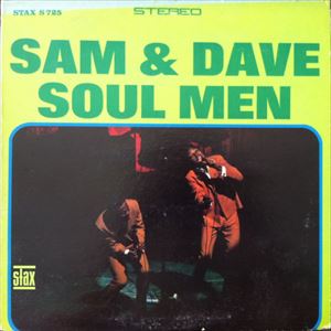 SAM & DAVE / サム&デイヴ / SOUL MEN