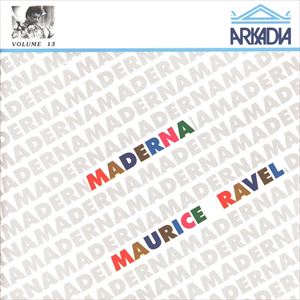 BRUNO MADERNA / ブルーノ・マデルナ / RAVEL:HISTOIRES NATURELLERS