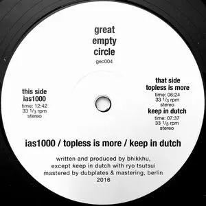 BHIKHU / IAS1000/TOPLESS IS MORE/DUFFY DUTCH EP