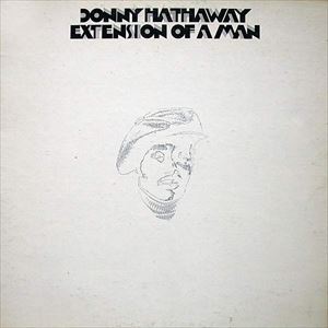 DONNY HATHAWAY / ダニー・ハサウェイ / EXTENSION OF A MAN