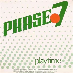 PHASE 7 / フェイズ7 / PLAYTIME