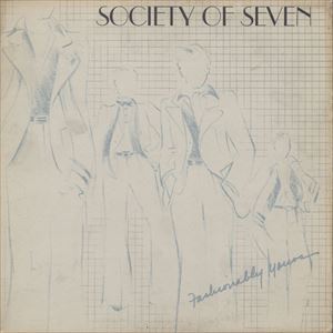 SOCIETY OF SEVEN / FASHIONABLY YOURS