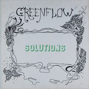 GREENFLOW / グリーン・フロウ / SPLUTIONS