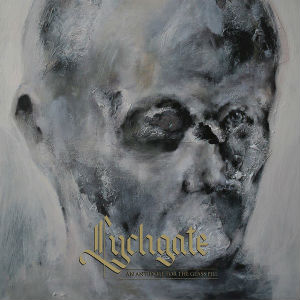 LYCHGATE / AN ANTIDOTE FOR THE GLASS PILL
