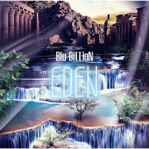 Blu-BiLLioN / EDEN(初回生産限定盤)