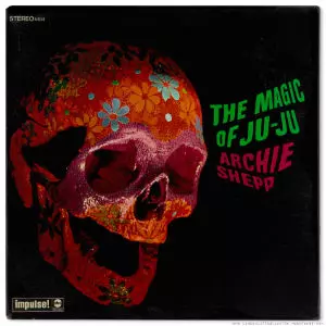 MAGIC OF JU-JU/ARCHIE SHEPP/アーチー・シェップ｜JAZZ｜ディスク