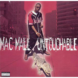 MAC MALL / マック・モール / UNTOUCHABLE