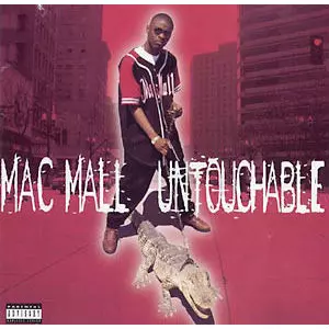 UNTOUCHABLE/MAC MALL/マック・モール｜HIPHOP/R&B｜ディスクユニオン