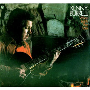 KENNY BURRELL / ケニー・バレル / WHEN LIGHTS ARE LOW