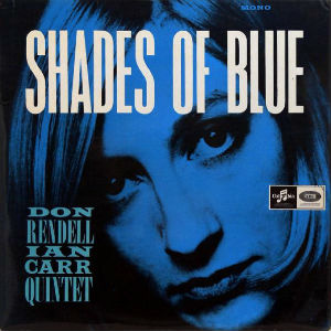 DON RENDELL & IAN CARR / ドン・レンデル&イアン・カー / SHADES OF BLUE