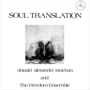 DONALD ALEXANDER STRACHAN / ドナルド・アレキサンダー・ストラッチャン / SOUL TRANSLATION